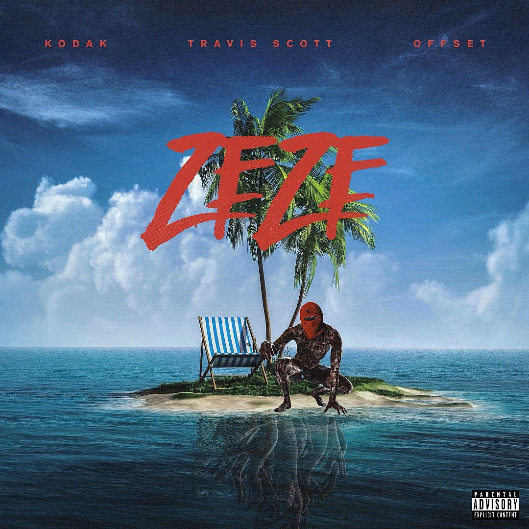 Kodak Black Zeze Featuring Travis Scott and Offset