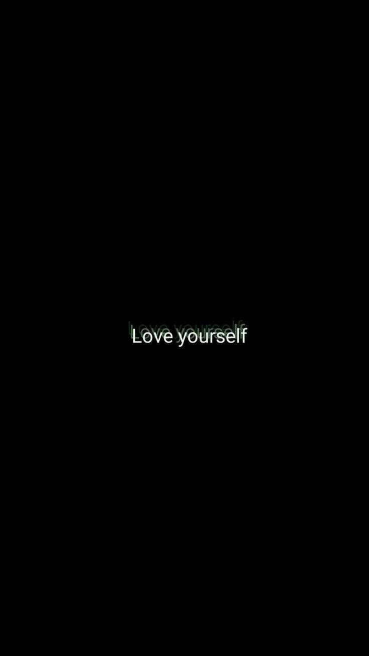 I dont love myself but you Must!. wallpaper. iPhone