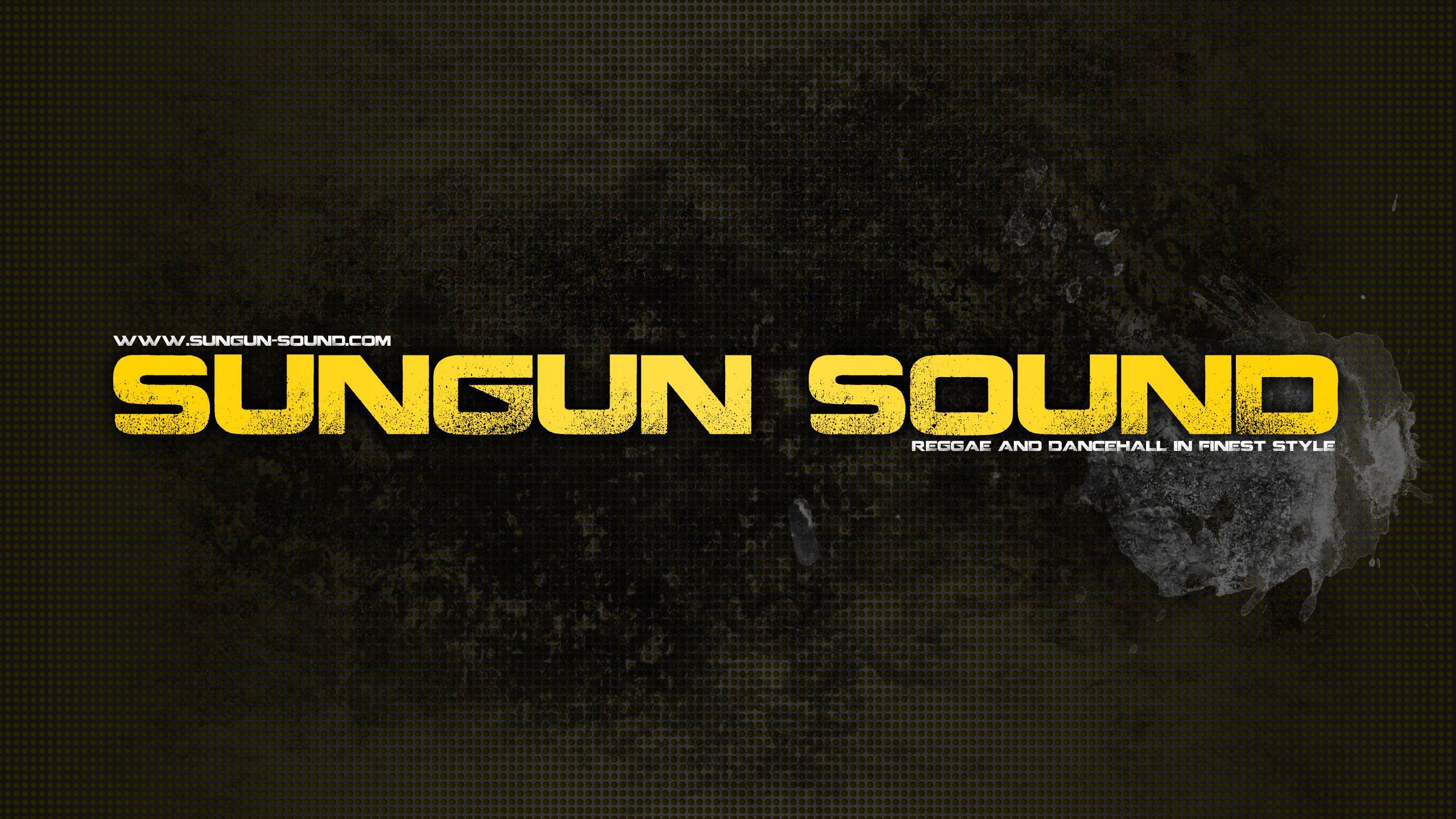 Sungun Sound. Reggae, Dancehall, Dubplates and more. since 2009