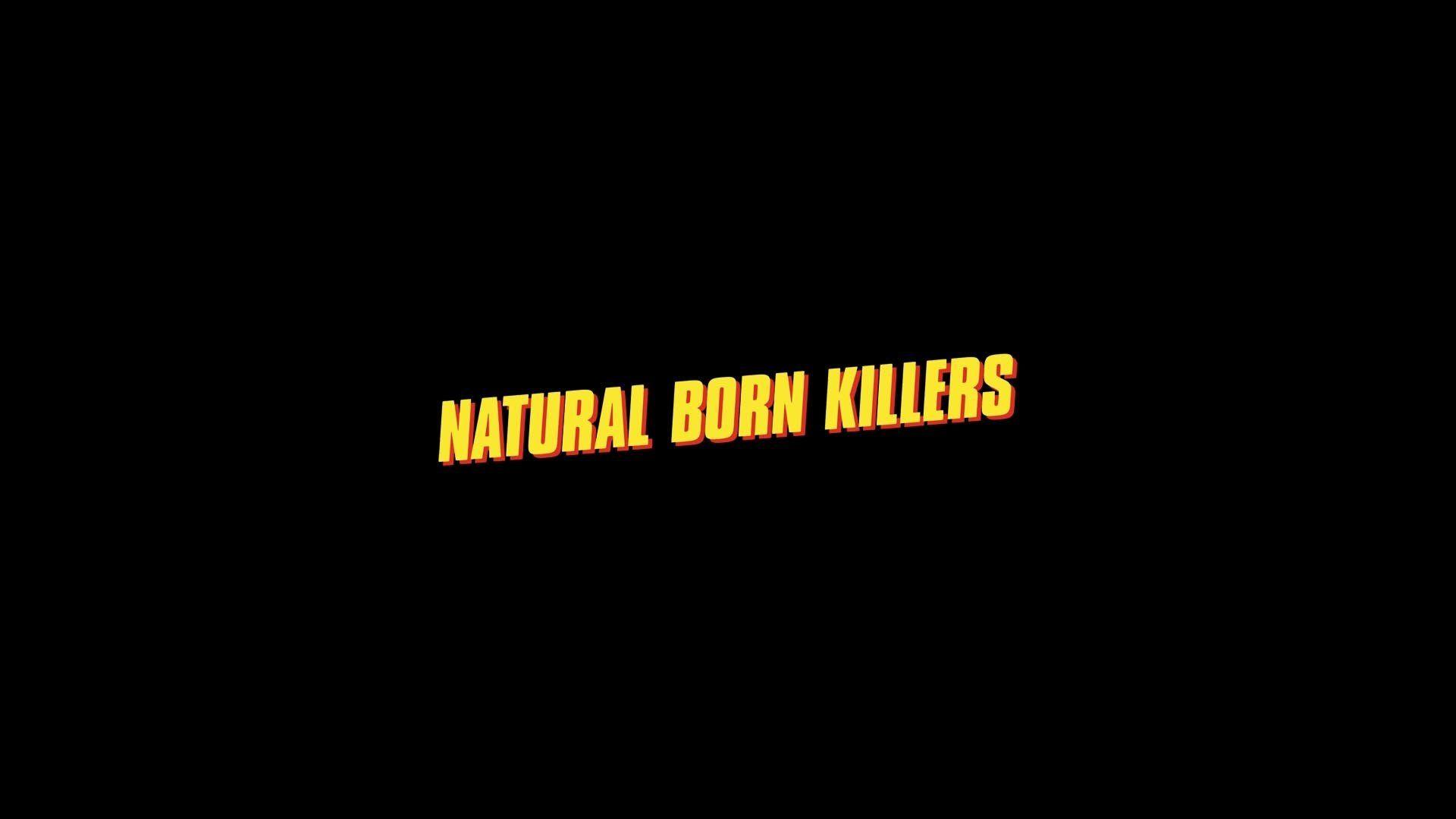 Natural Born Killers Wallpapers - Wallpaper Cave