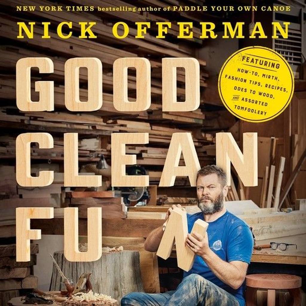 Nick Offerman Shares His New Woodworking Book And Dream Diy