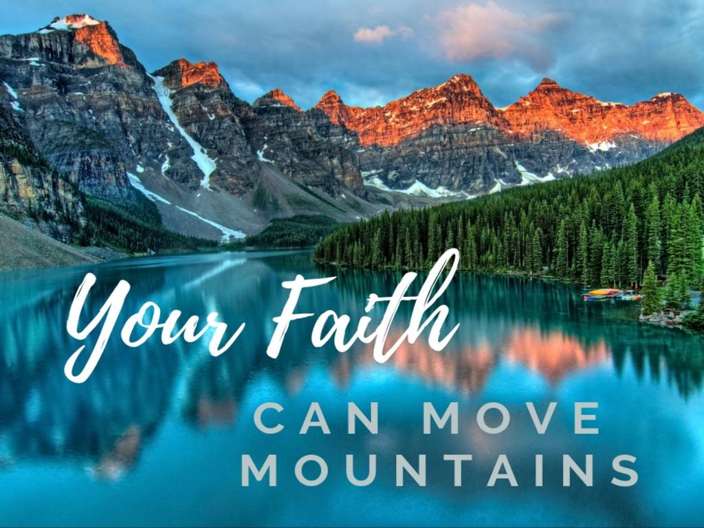 Faith Can Move Mountains Wallpapers - Wallpaper Cave