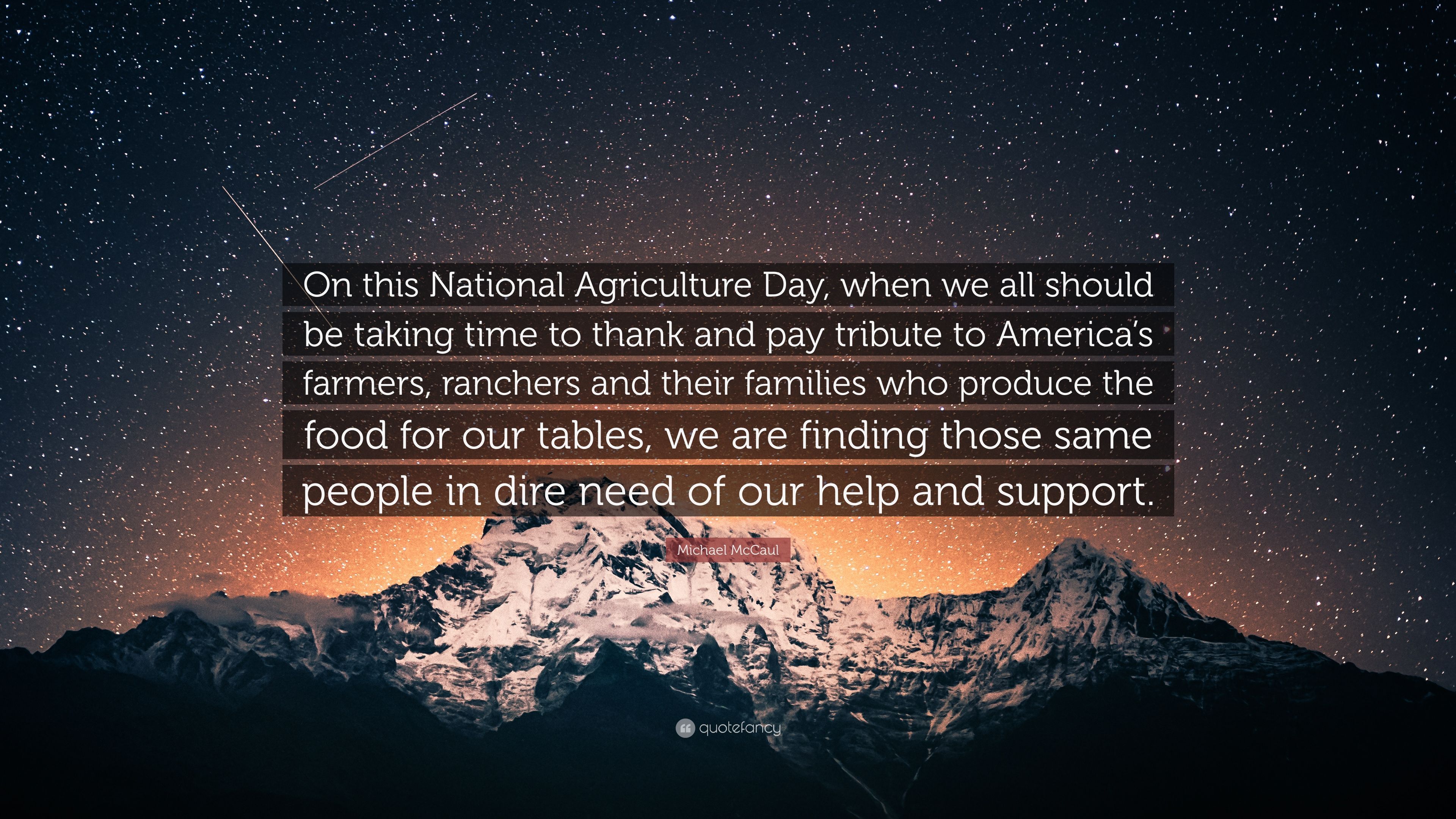 Michael McCaul Quote: “On this National Agriculture Day, when we all