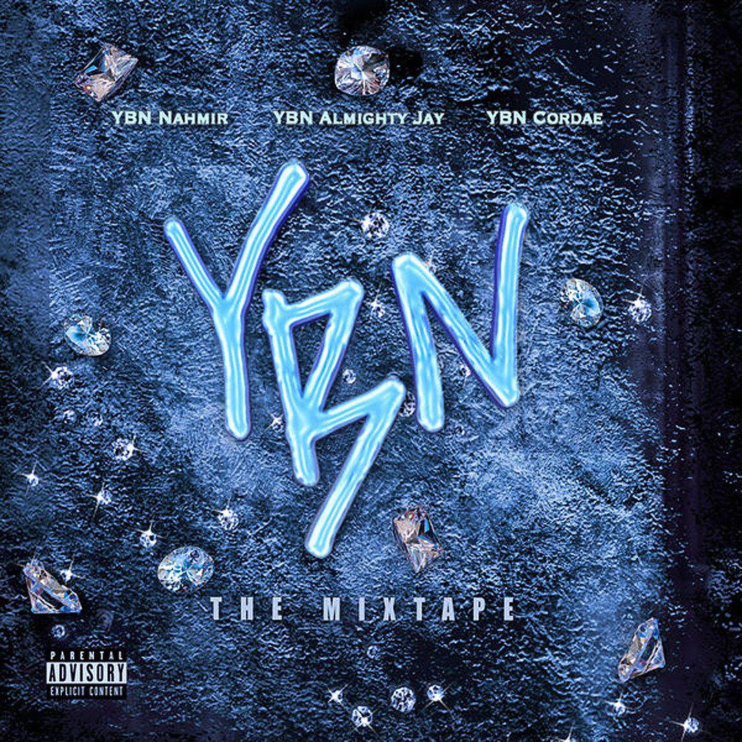 YBN Nahmir, YBN Cordae and YBN Almighty Jay 'YBN: The Mixtape'