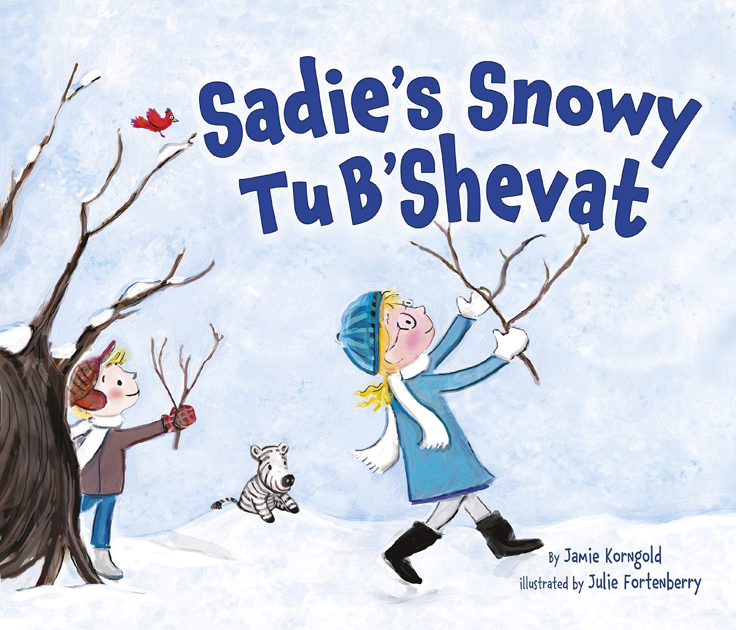 Sadie's Snowy Tu B'shevat: Jamie Korngold, Julie Fortenberry