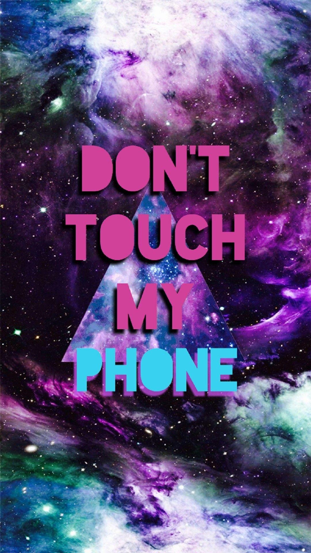 Don't touch my phone to see more don't #touch my #phone