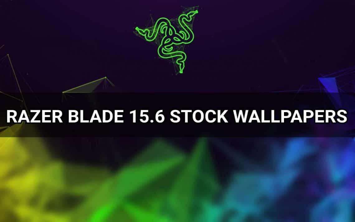 Download Razer Blade 15.6 Stock Wallpaper for PC and Phone