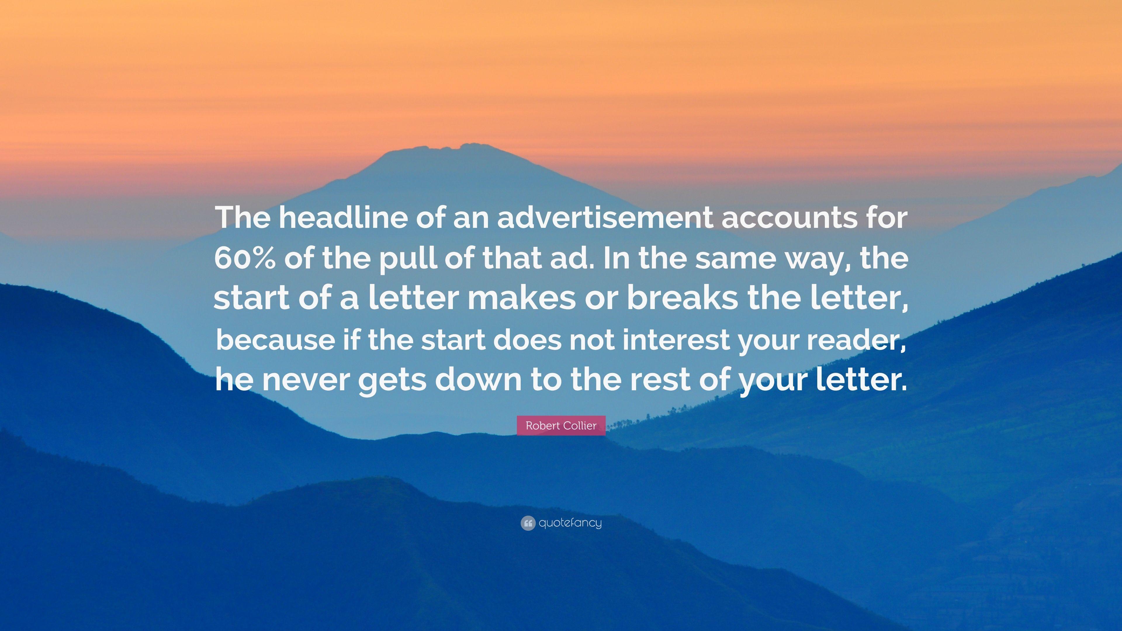 Robert Collier Quote: “The headline of an advertisement accounts