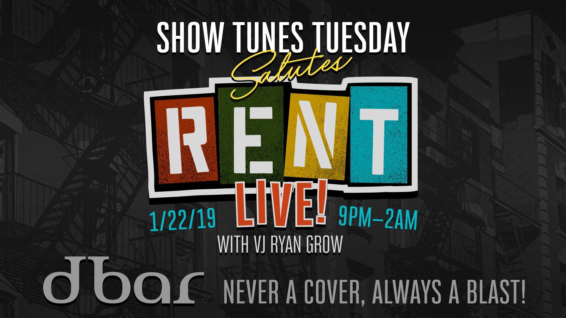 Showtune Tuesday Salutes Rent Live! dbar, Boston [22 January]