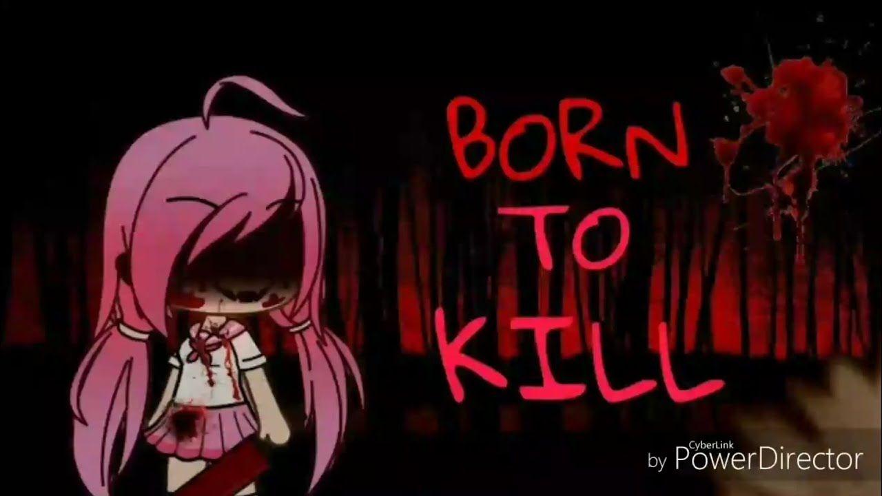 Born to kill