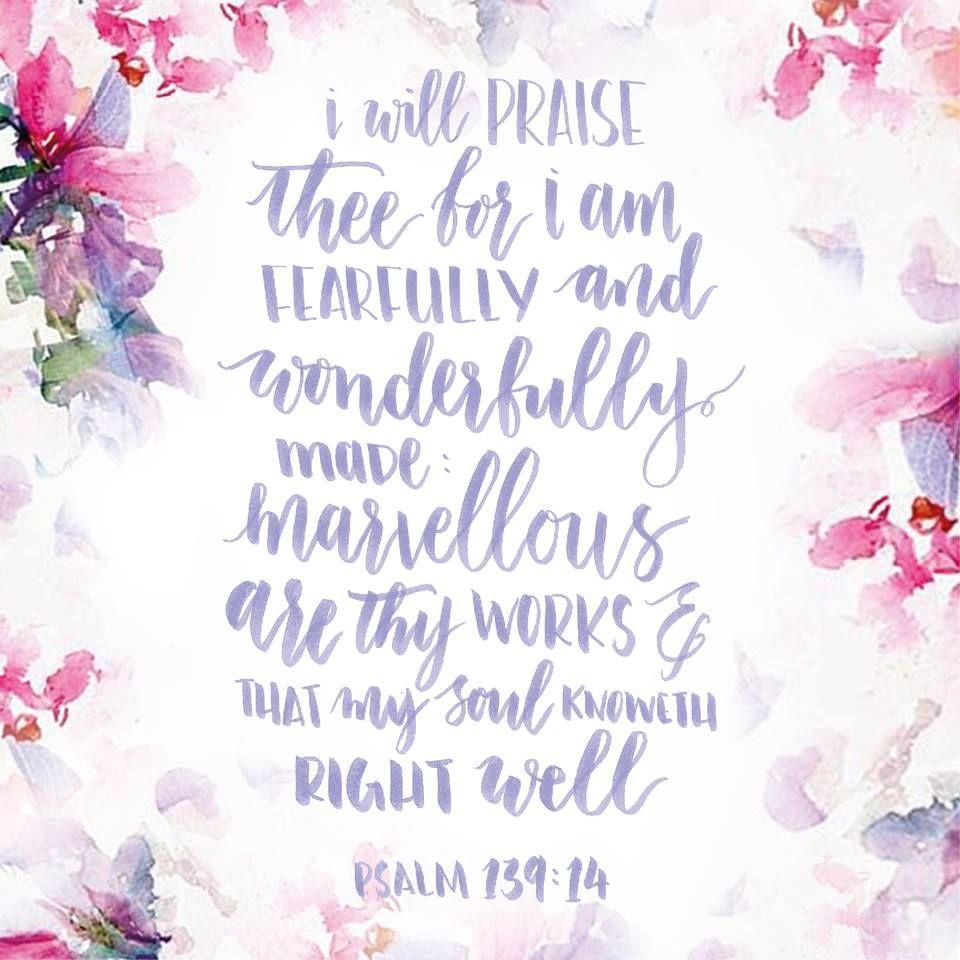 psalm 139:14 will praise thee for i am fearfully and wonderfully