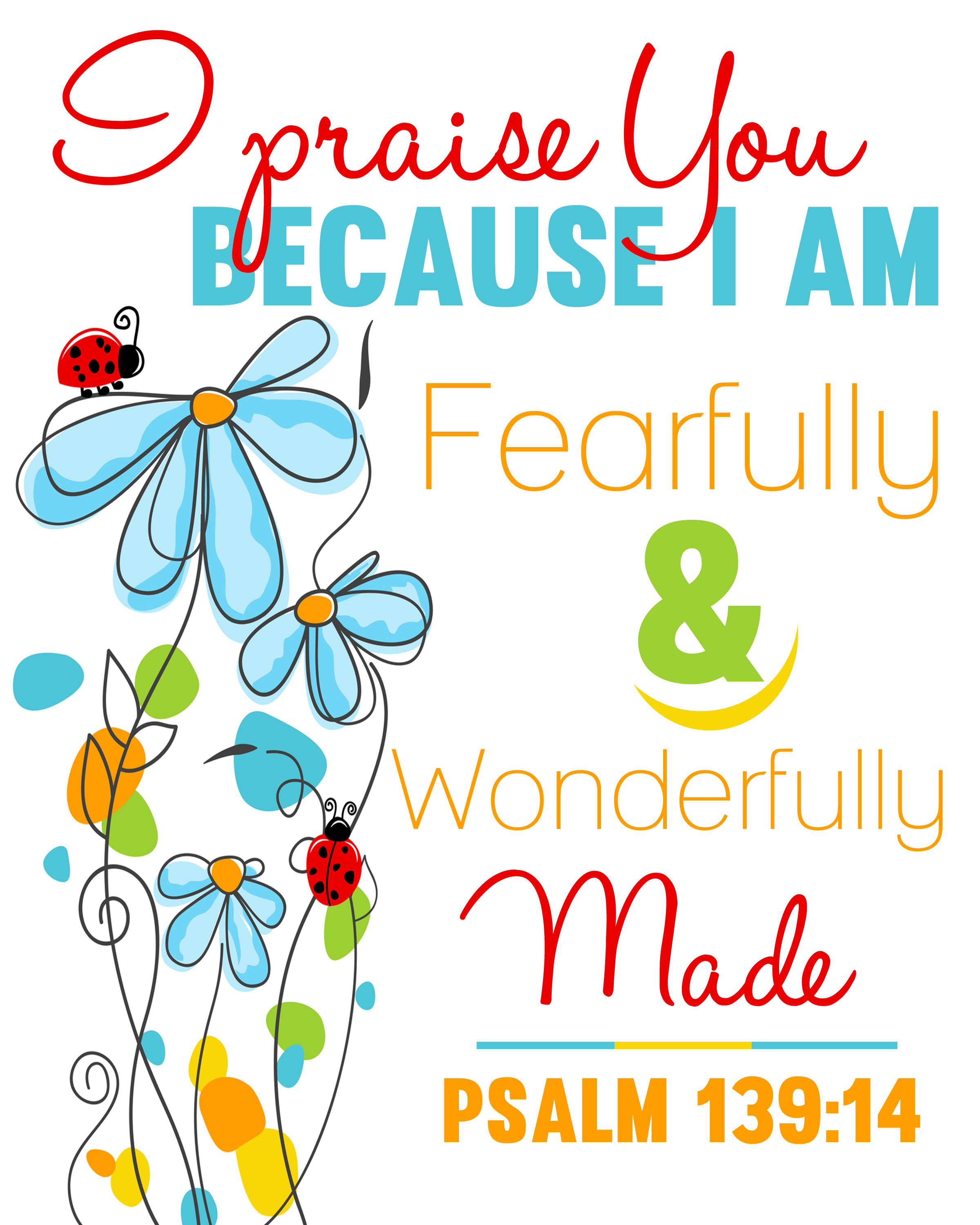 I praise you because I am fearfully and wonderfully made. RP Kidz