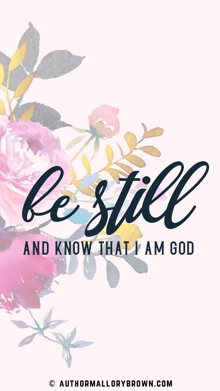 Be still and know that I am God' Psalm 46:10. iPhone Wallpaper