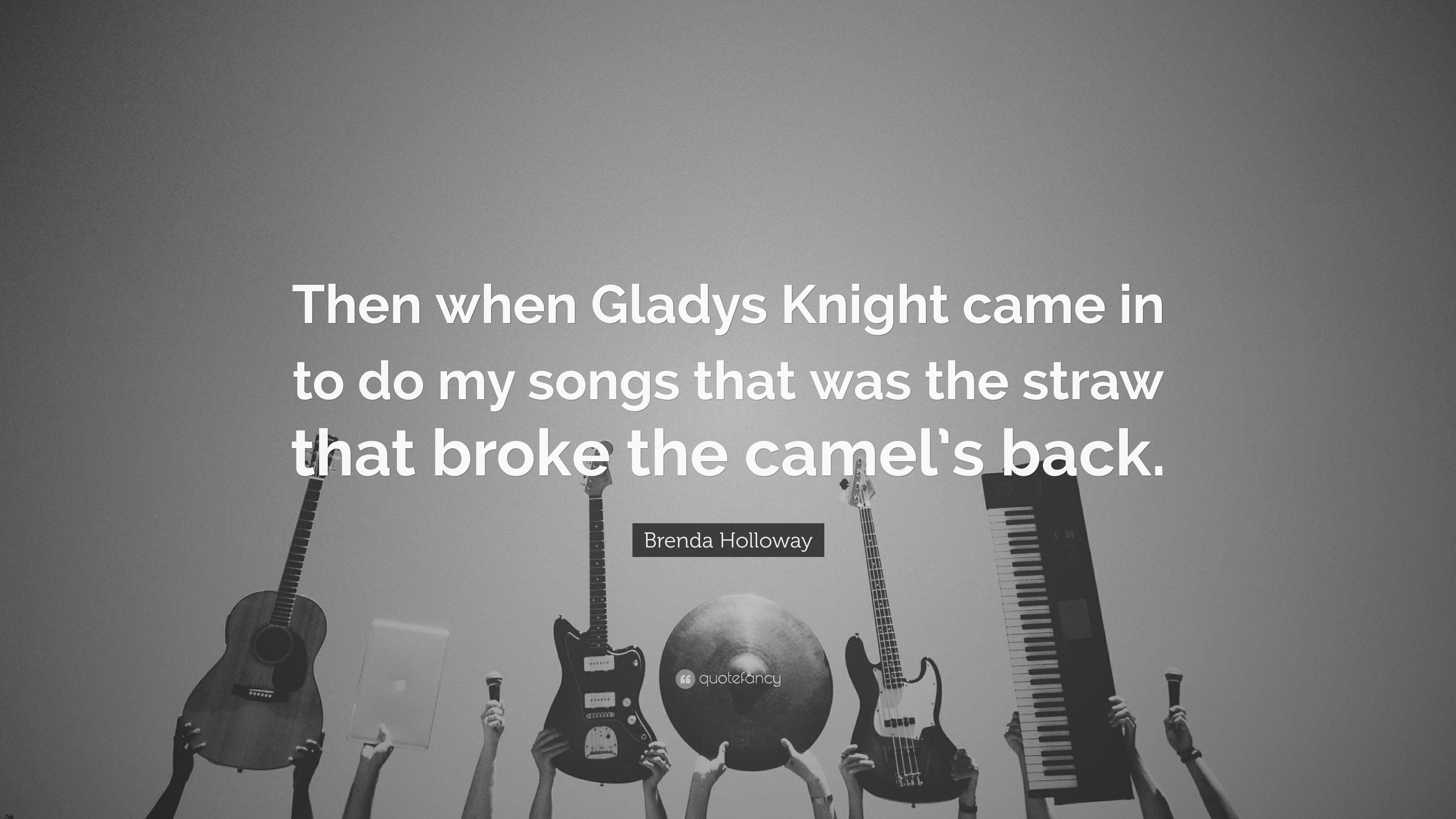 Brenda Holloway Quote: “Then when Gladys Knight came in to do my