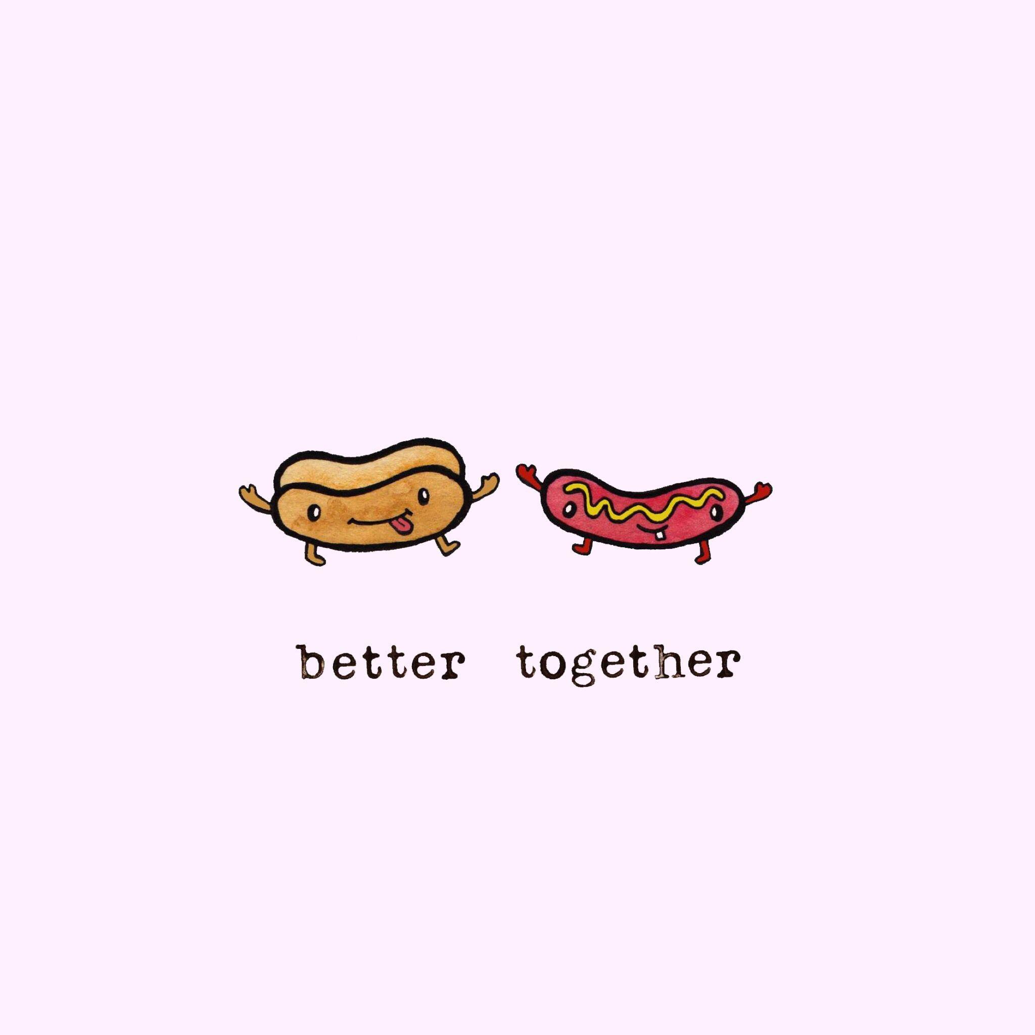 Better together. Better together, Cute