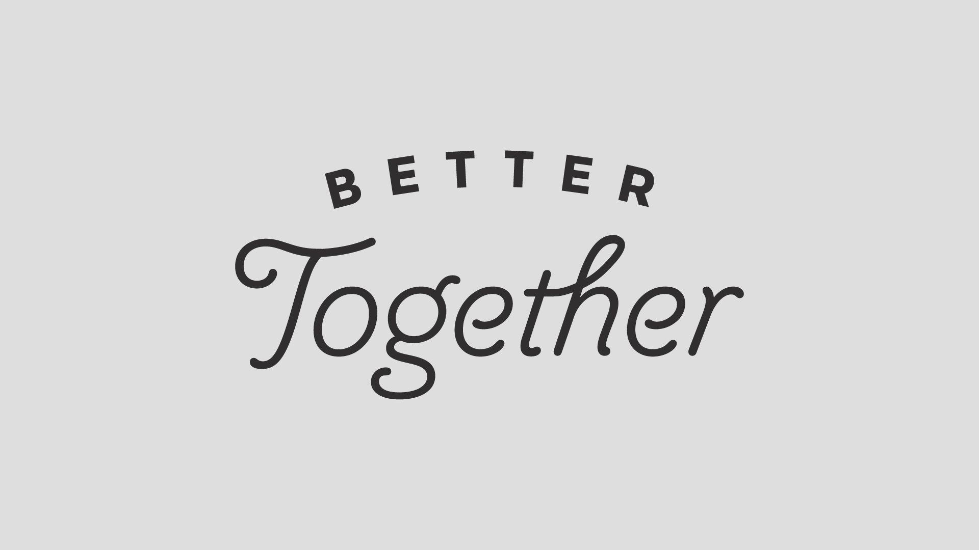 Better Together 4