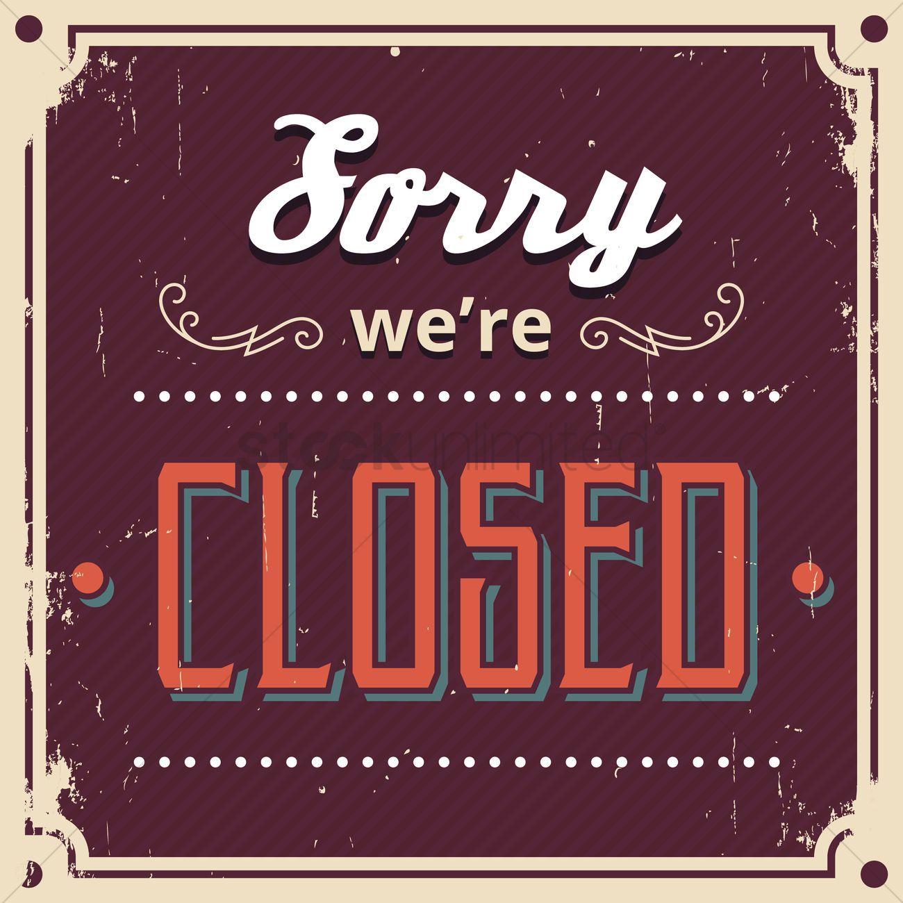 Sorry we're closed wallpaper Vector Image