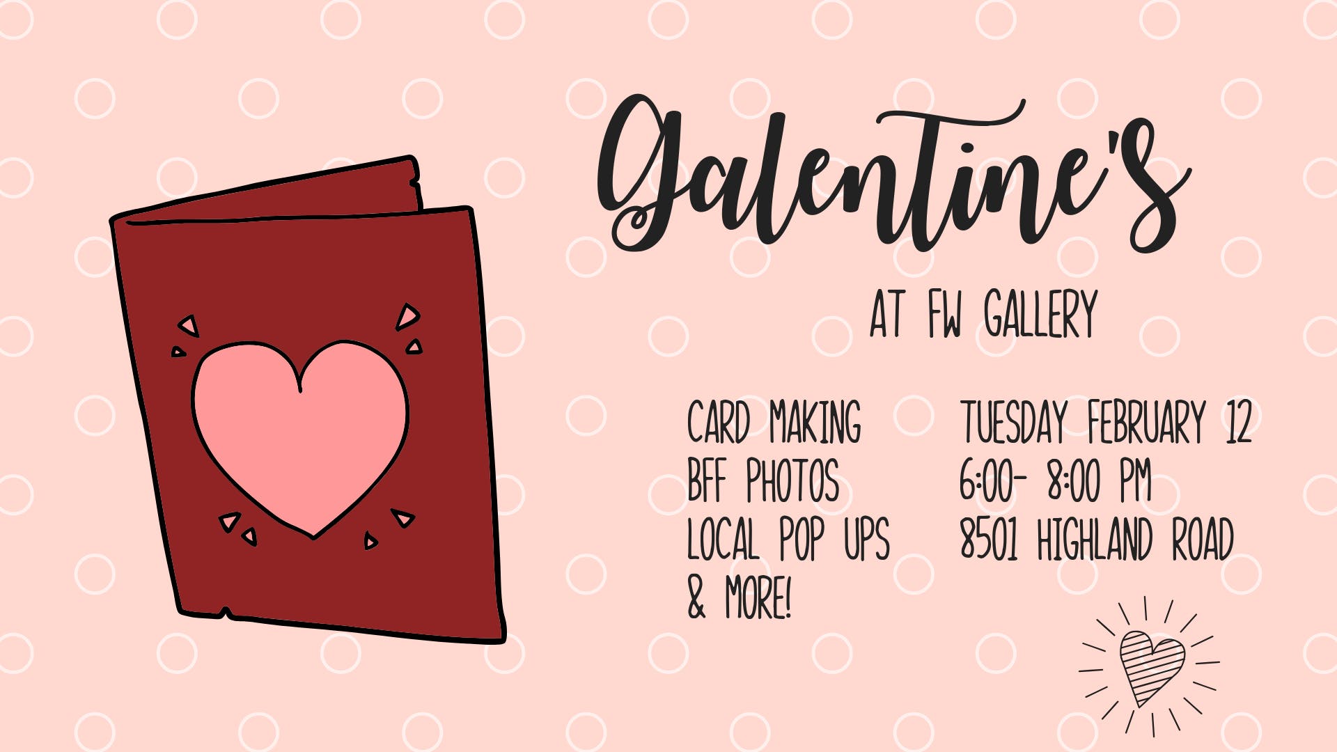Galentine's Day at FW Gallery FEB 2019