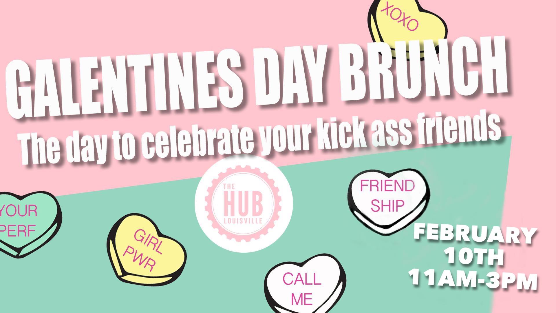 Galentines Day The Hub Louisville, Louisville [10 February]