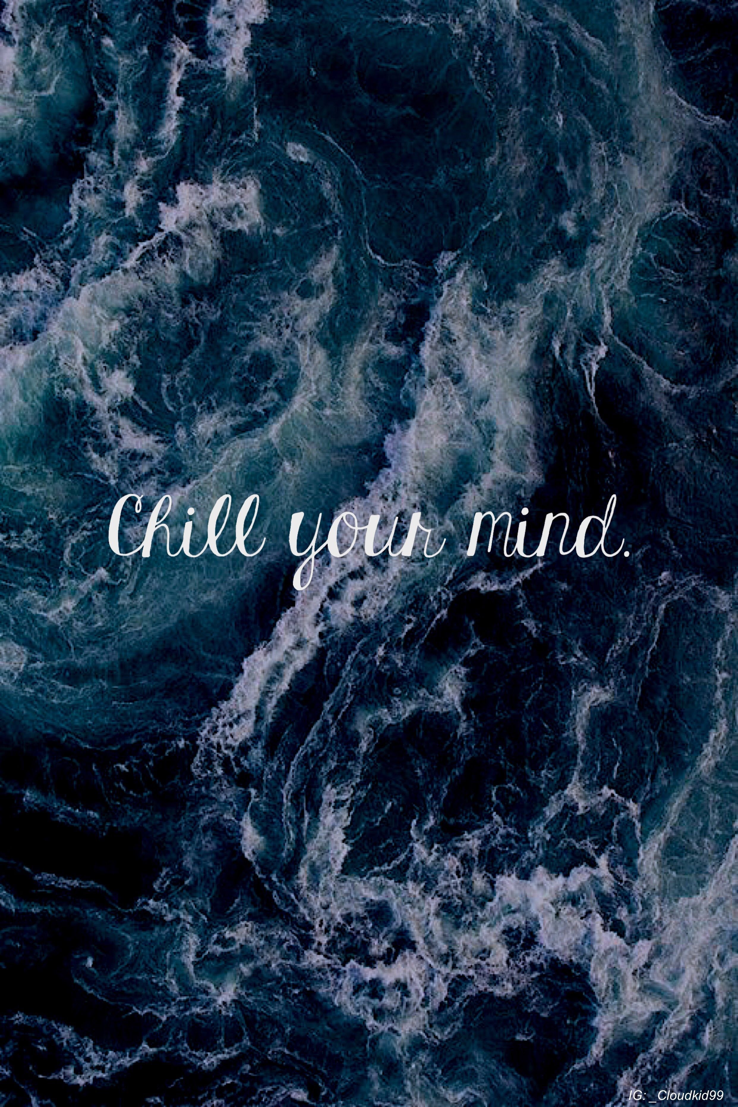 chill #mood #ocean #quotes #wallpaper #edit. Some of my edits