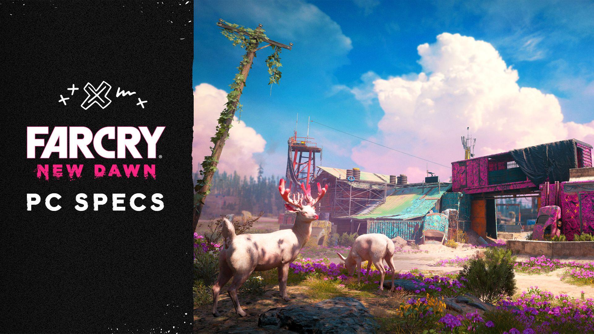 Far Cry New Dawn :: Far Cry New Dawn PC Specs and System
