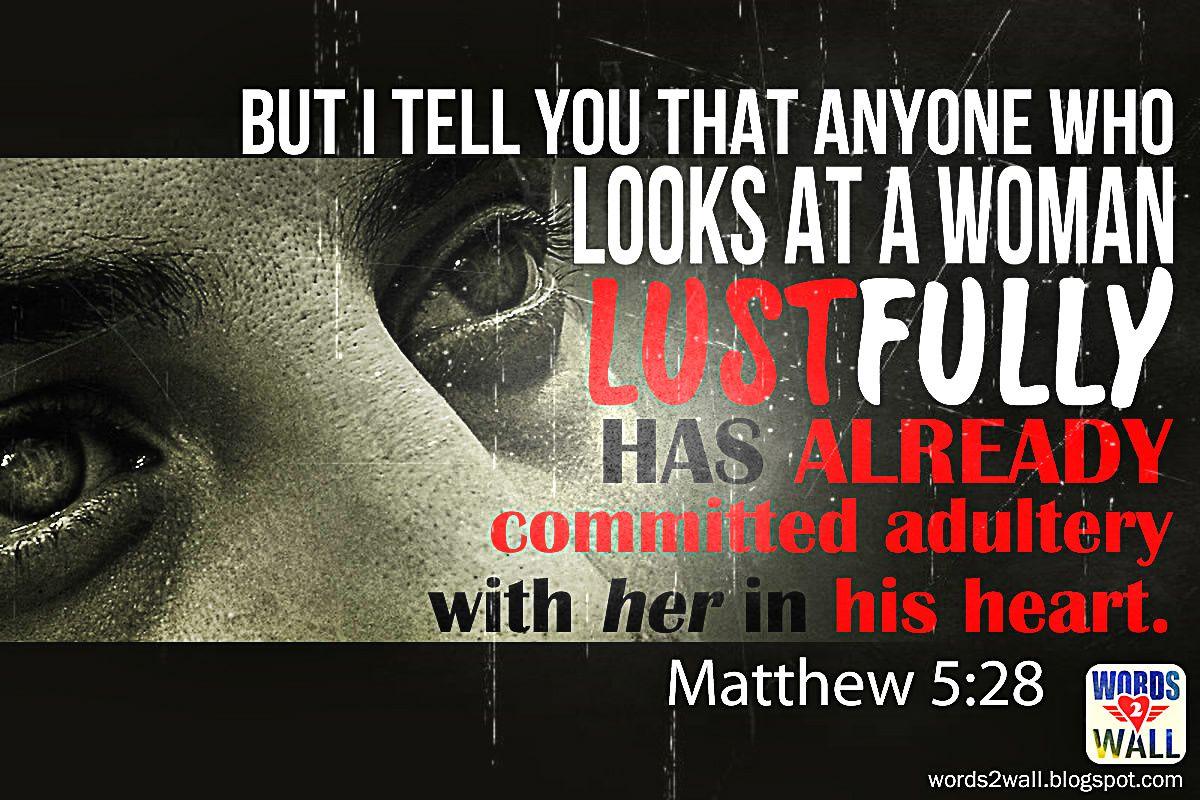 Bible Verses On Lust Matthew 5:28 Adultery HD Wallpaper. TOHH Bible