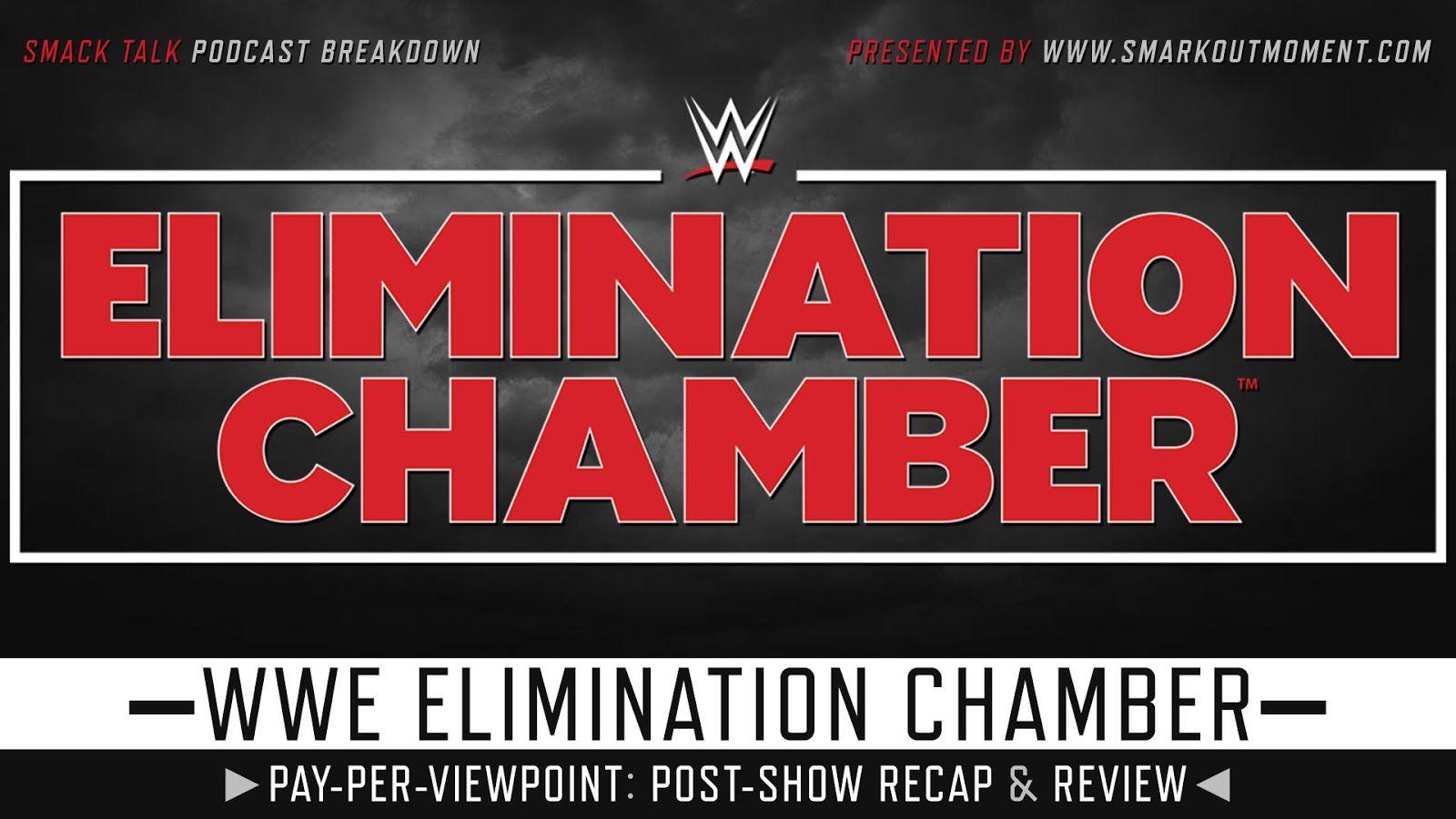 WWE ELIMINATION CHAMBER 2019 Recap & Review Pay Per Viewpoint Post