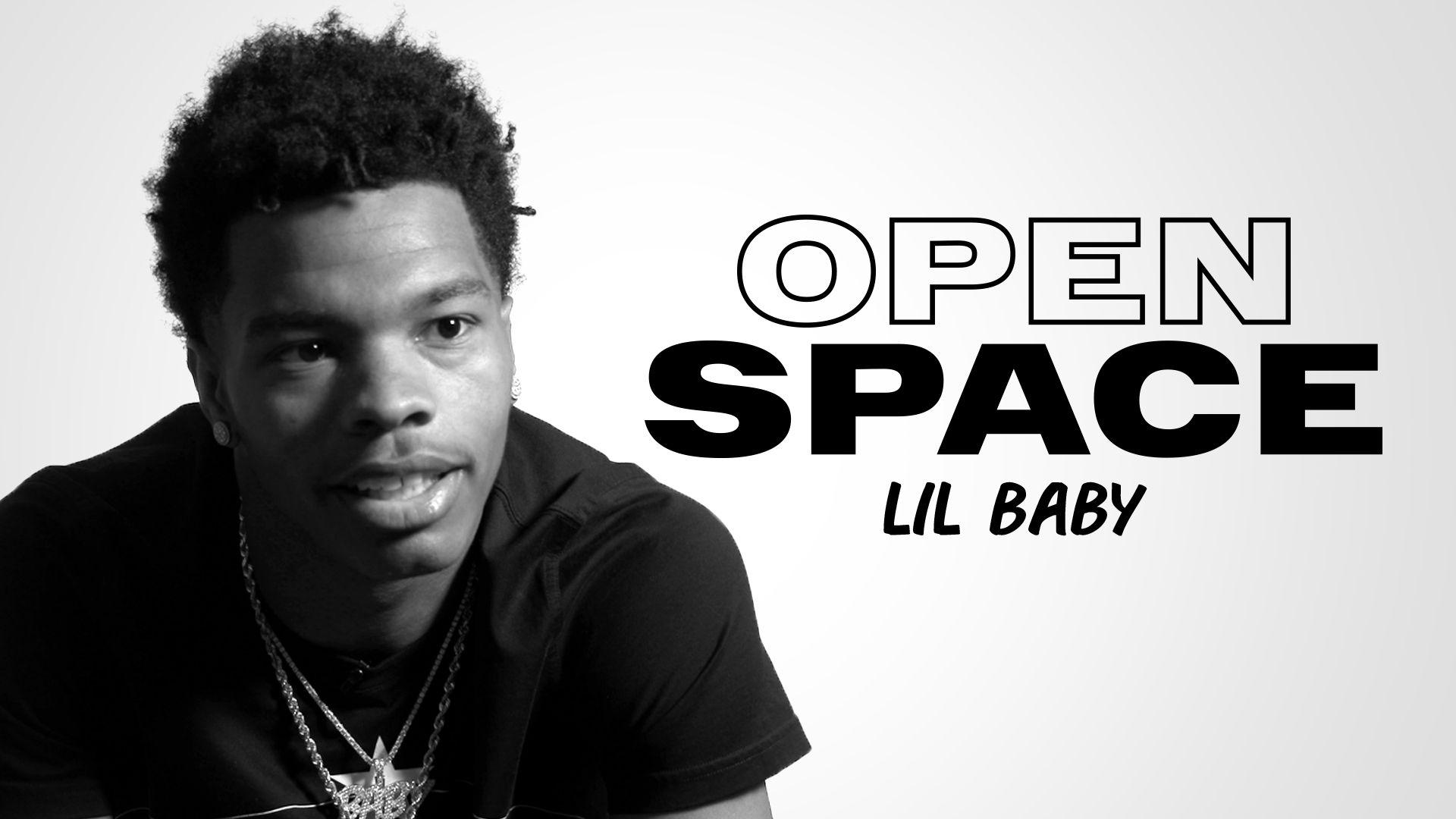 Open Space: Lil Baby