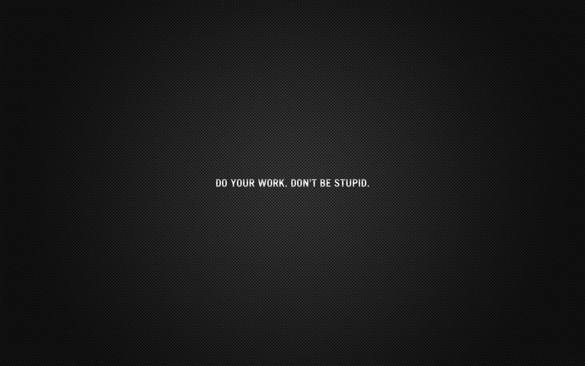 quote text minimalism work wallpaper and background