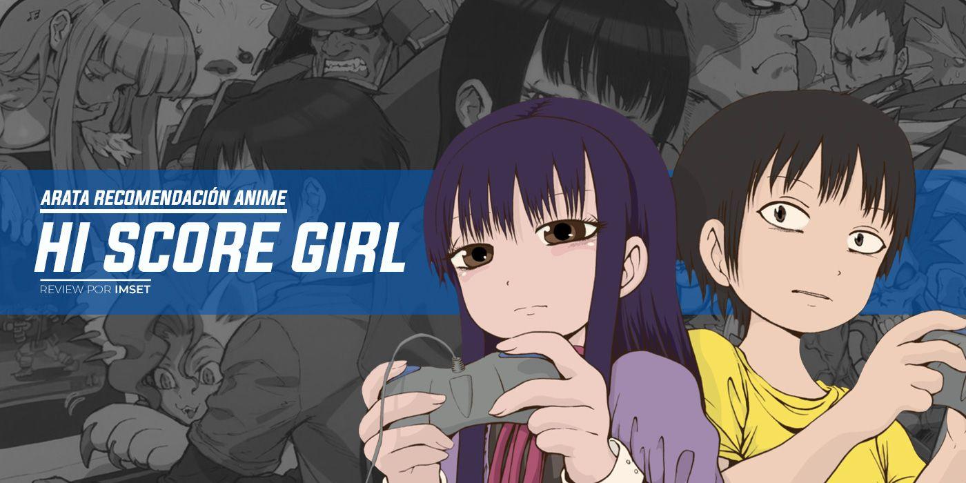 Arata] Hi Score Girl [Recomendación Anime]