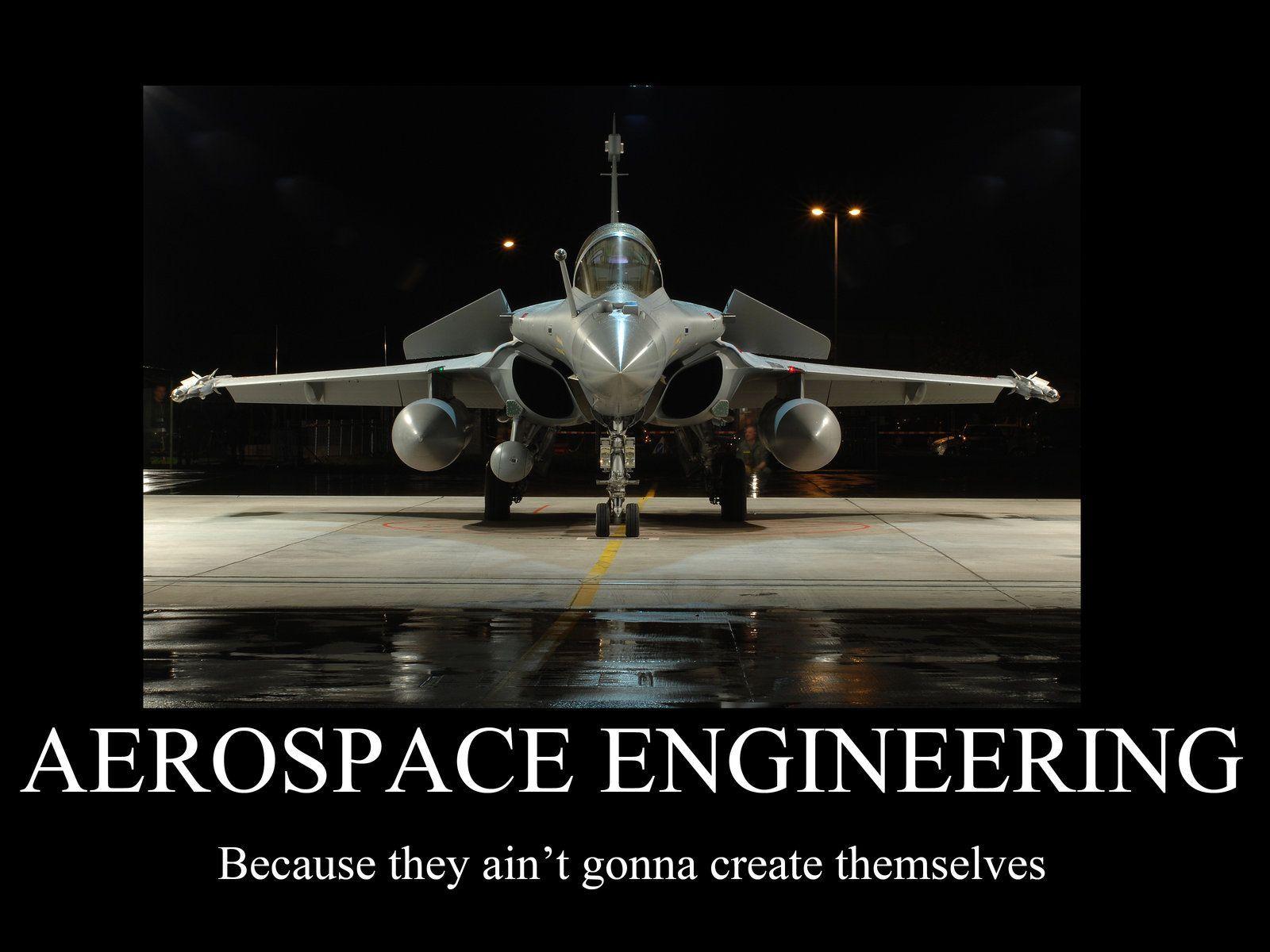 aeronautical engineering. Aerospace engineering motivator