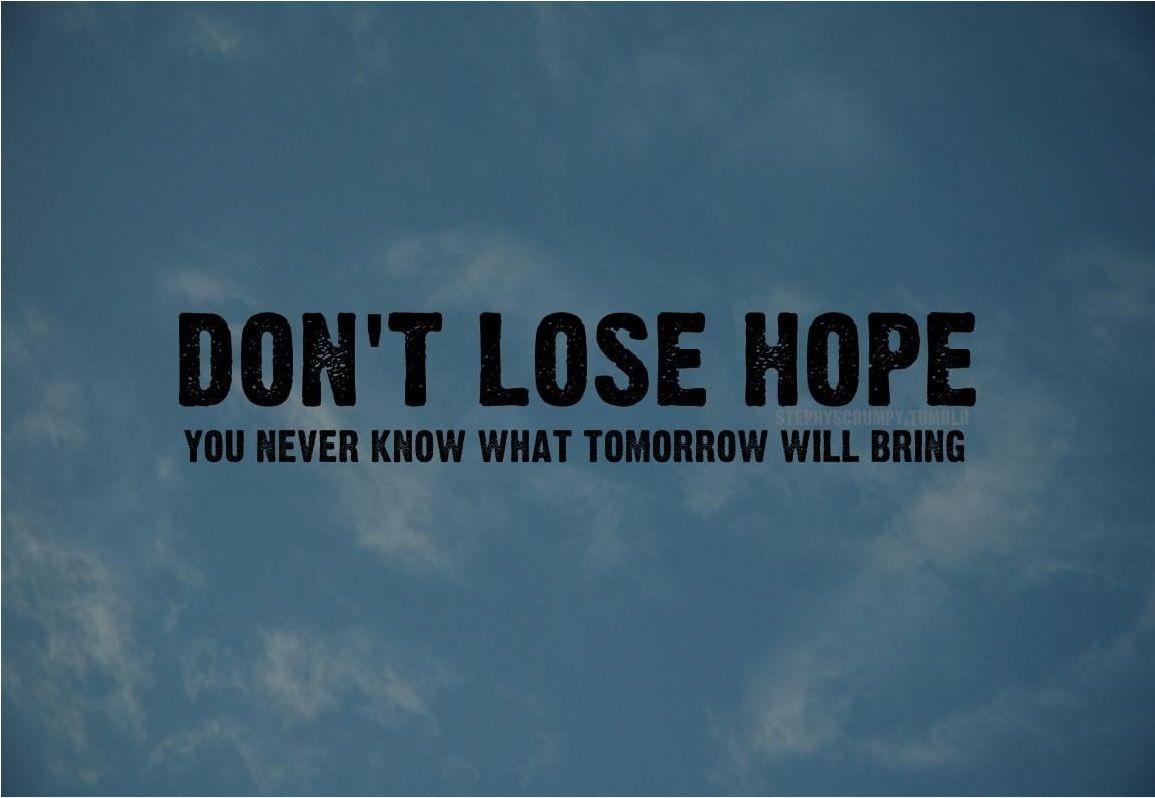 Picture of Dont Lose Hope Wallpaper