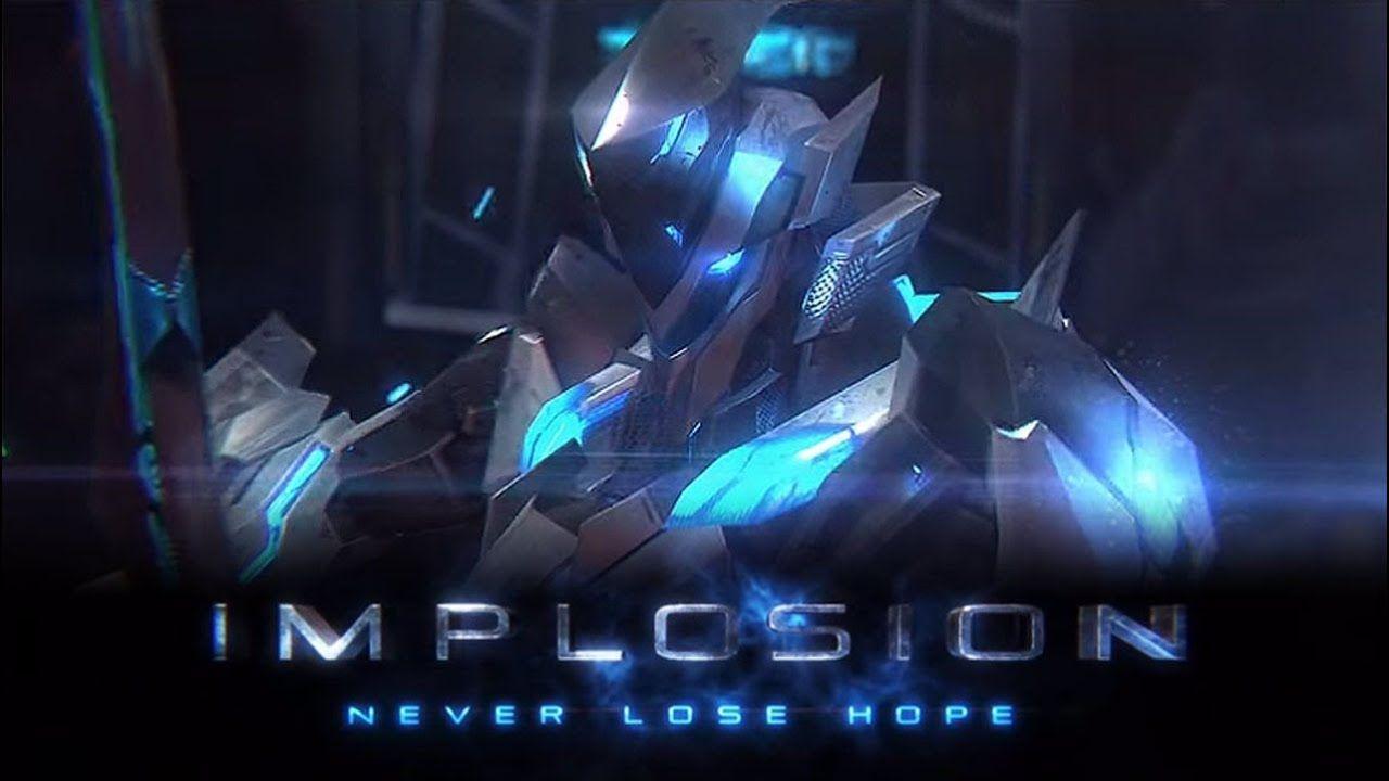 Implosion Never Lose Hope & Android