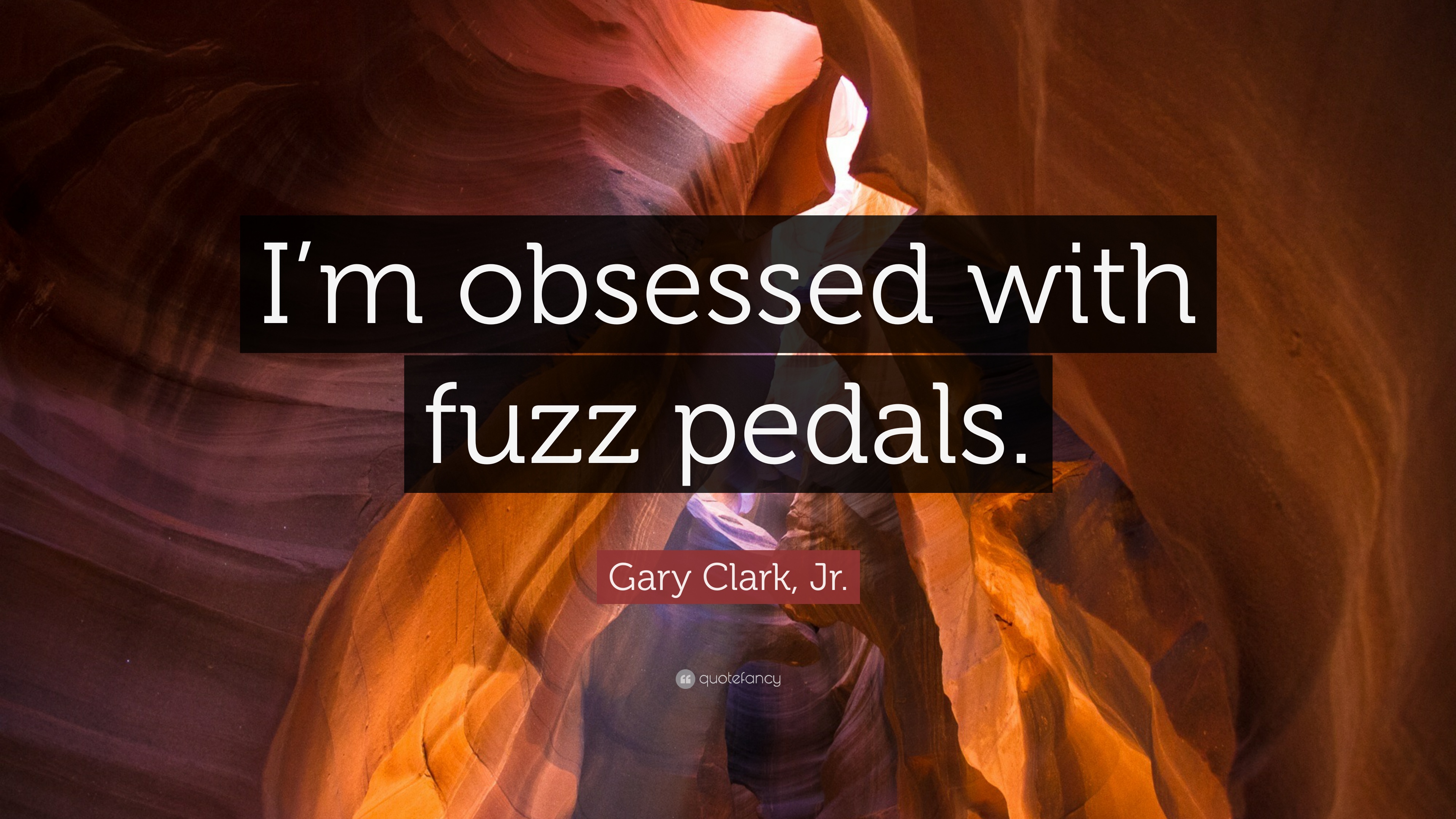 Gary Clark, Jr. Quote: “I'm obsessed with fuzz pedals.” 9