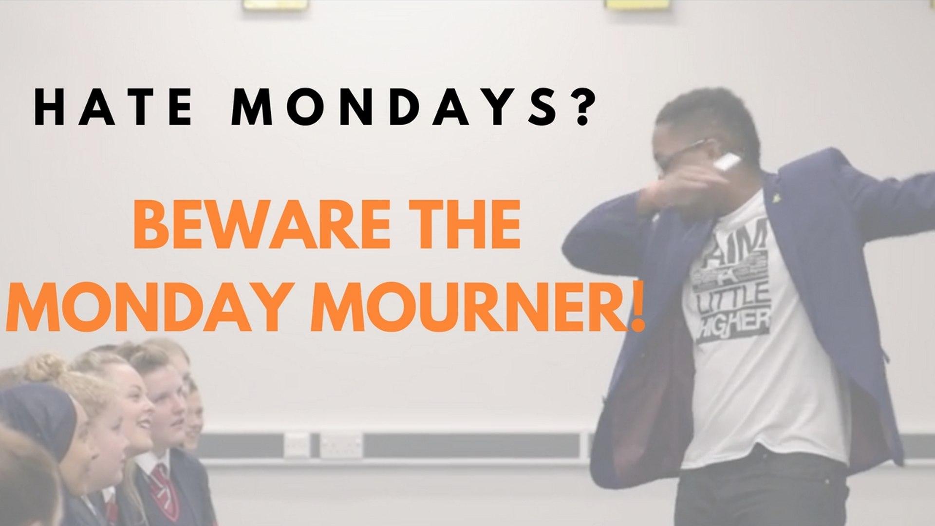 Hate Mondays? Beware The Monday Mourner