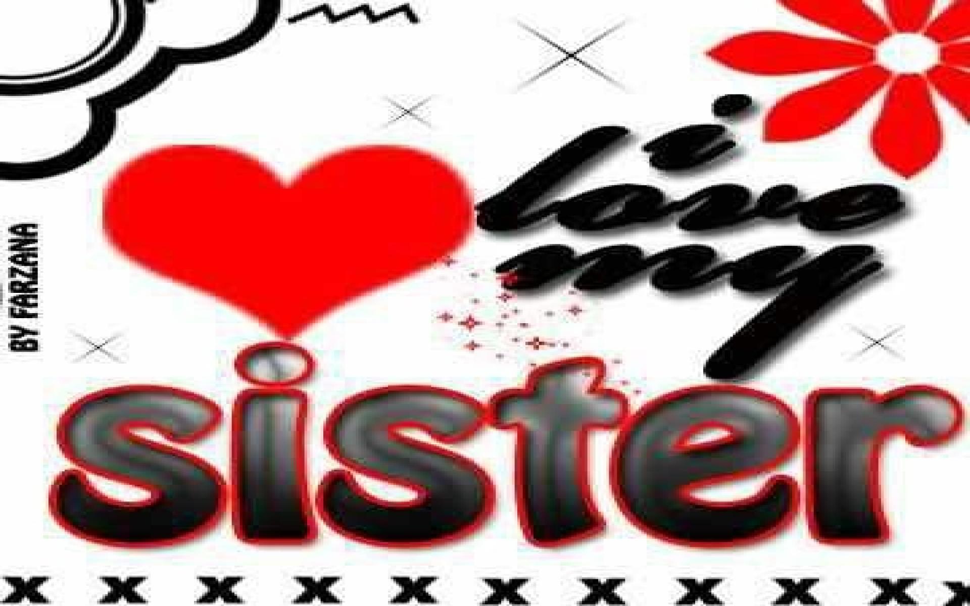 i love my sister wallpapers wallpaper cave on i love my sister wallpapers