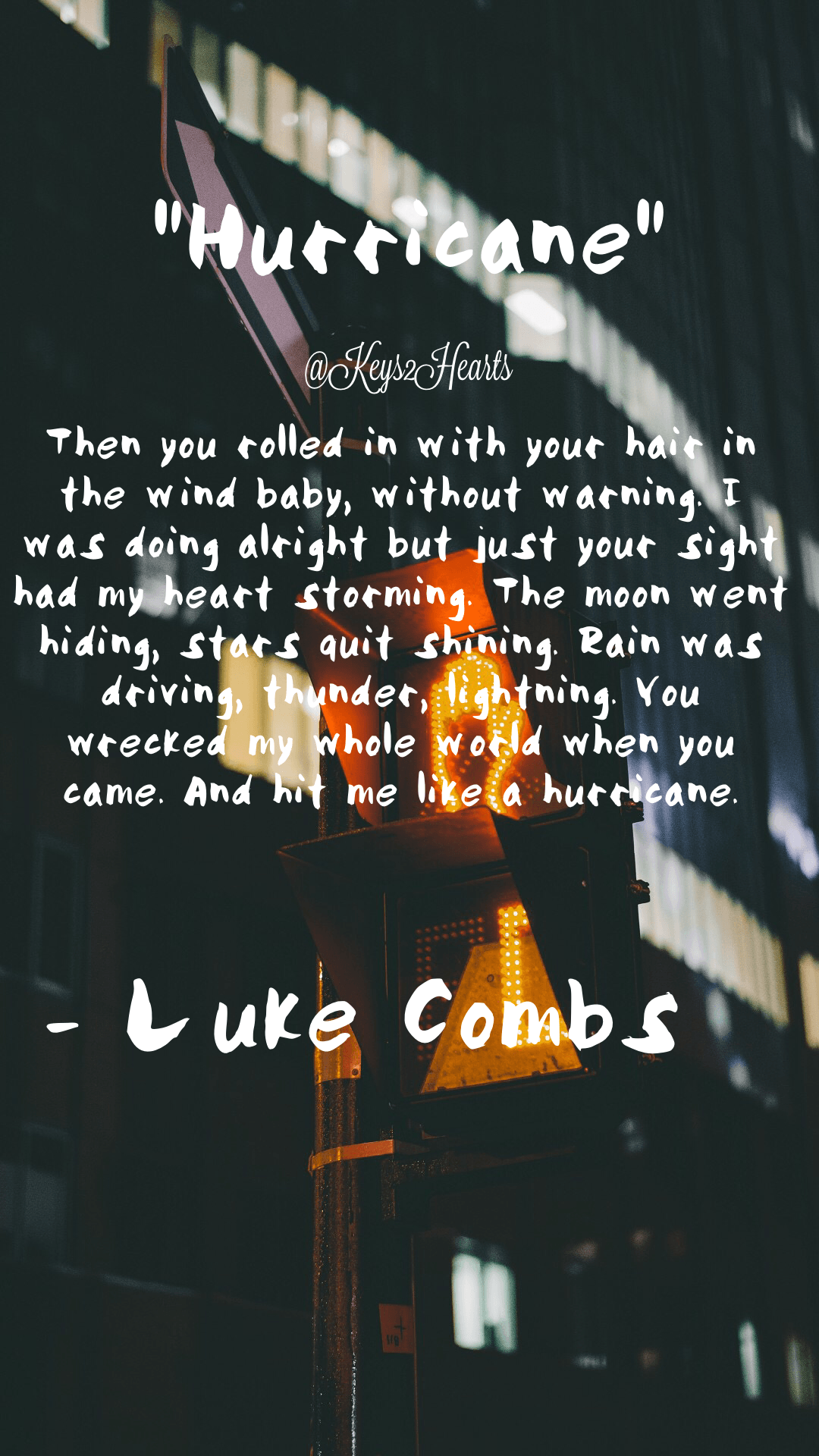 Hurricane by Luke Combs. Created. Quotes
