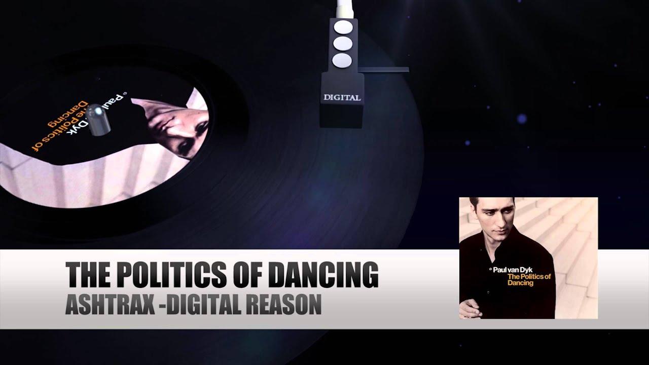 Ashtrax Reason van Dyk The Politics Of Dancing