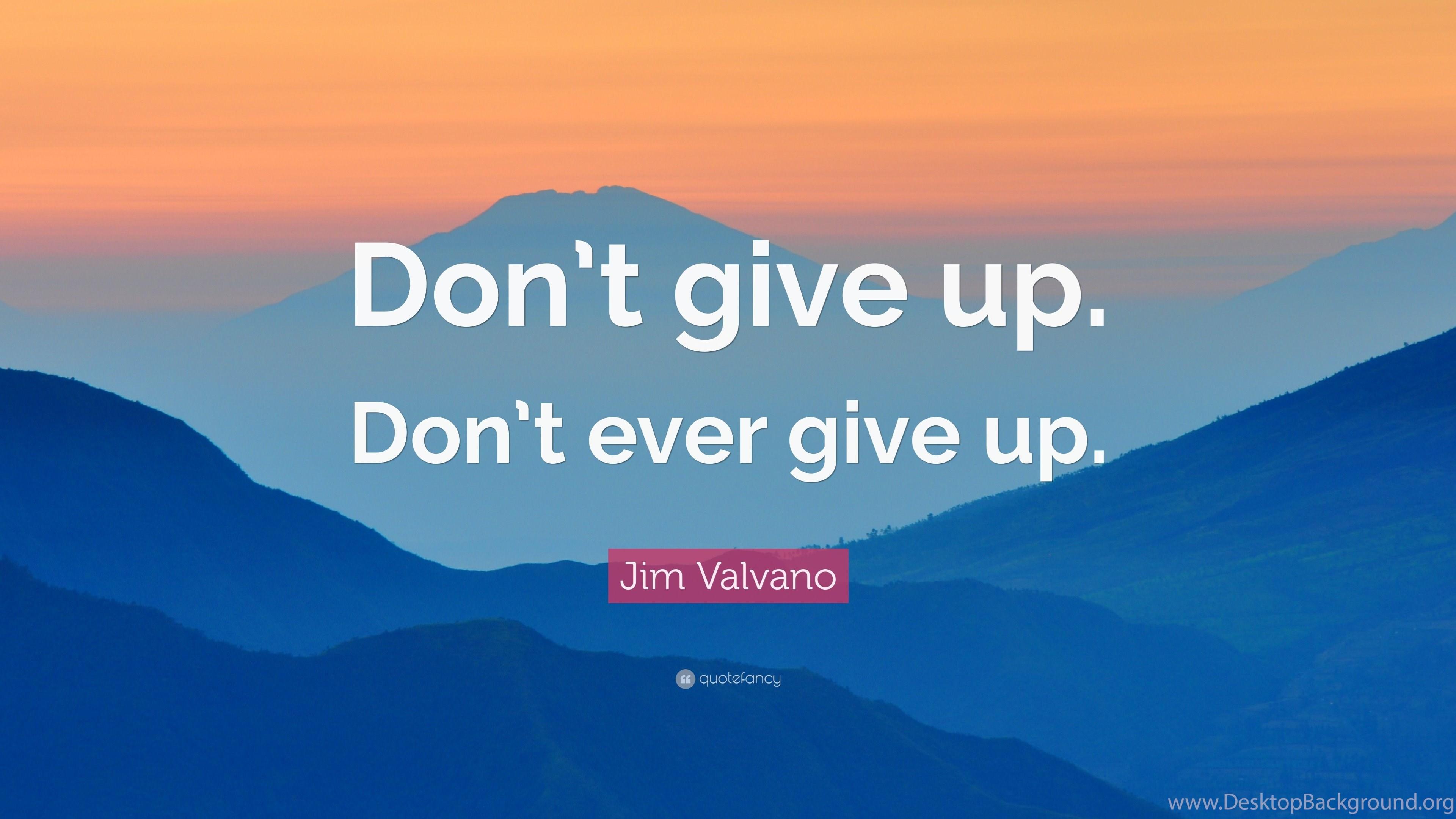 Don't Give Up Wallpaper Wallpaper