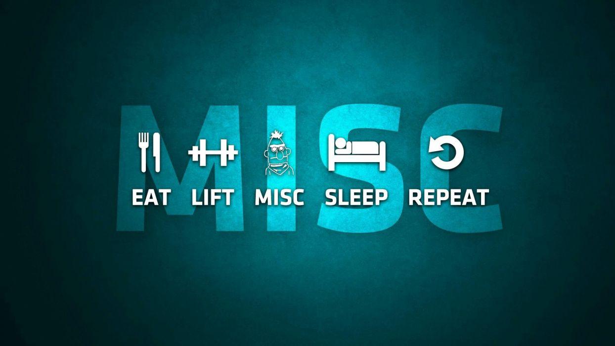 Eat lift misc sleep repeat wallpaperx1080
