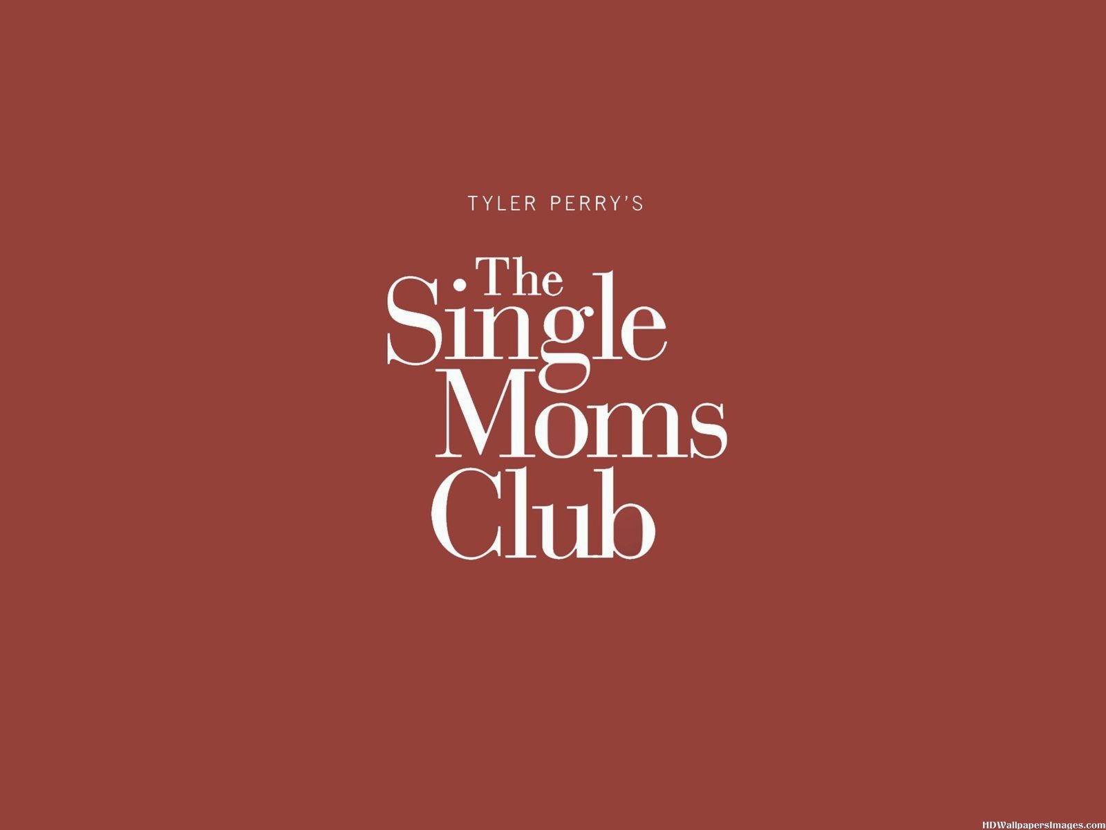 The Single Moms Club Movie Wallpaper