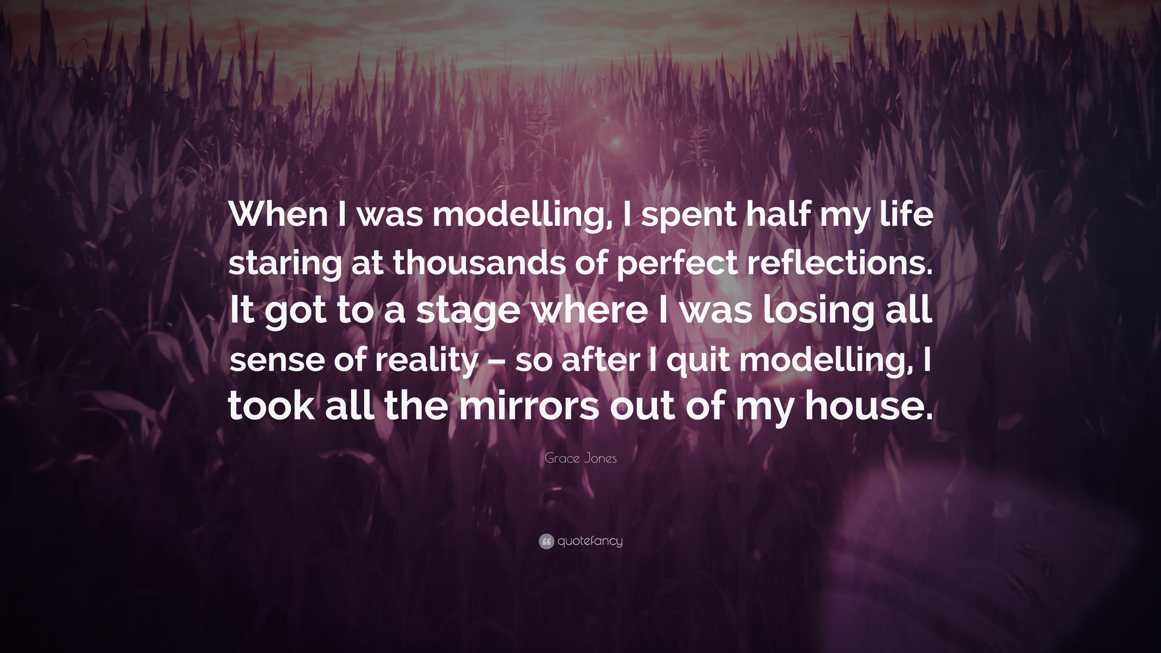 Grace Jones Quote: “When I was modelling, I spent half my life