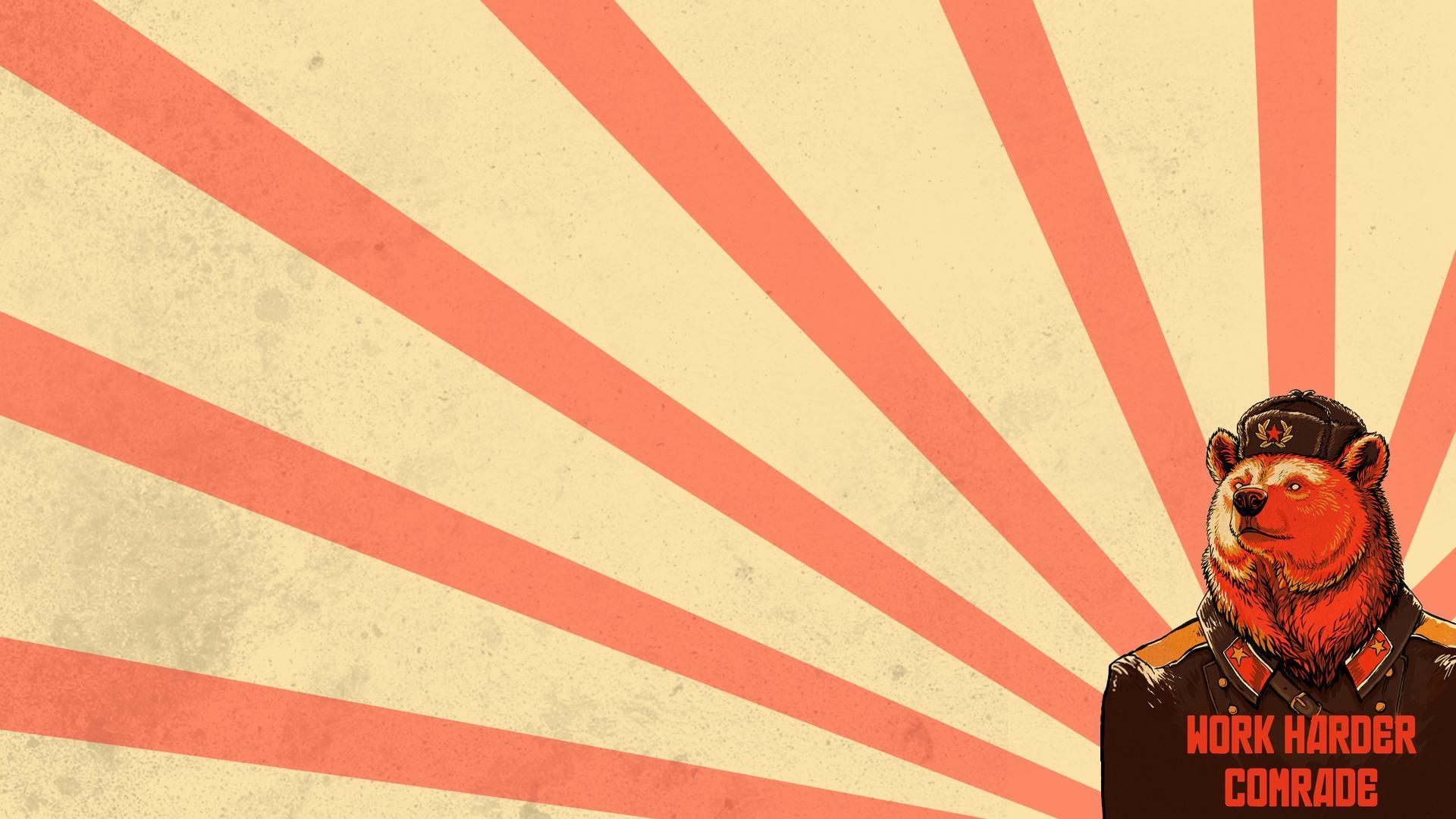 Work Harder, Comrade