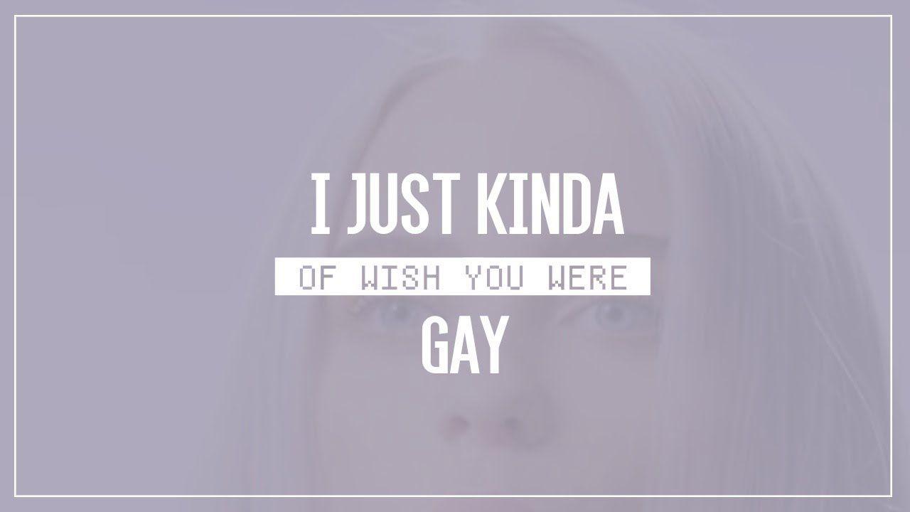 Billie Eilish 'Wish You Were Gay' (Lyrics)