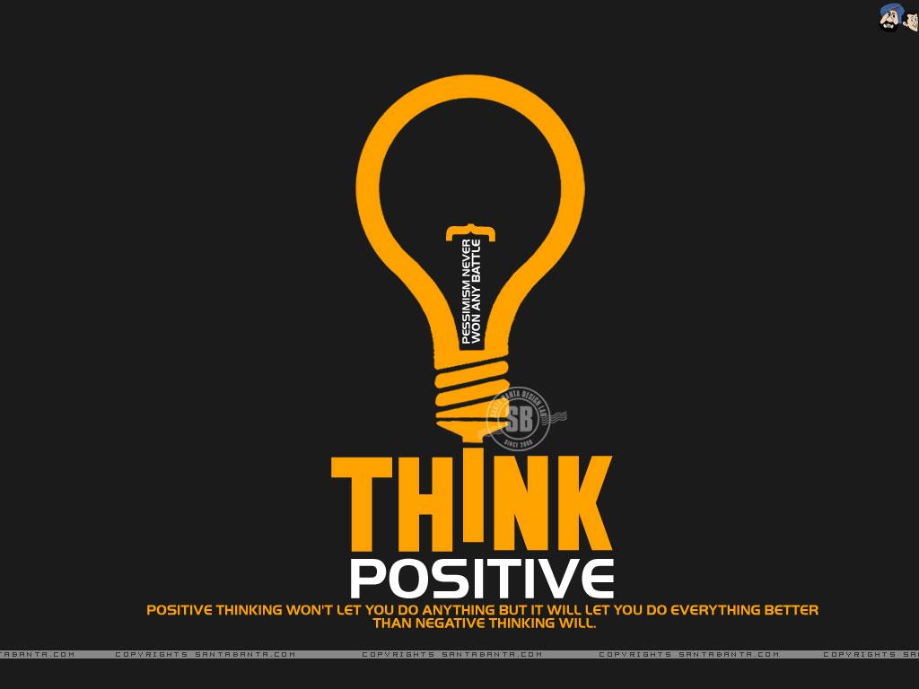 Motivational Wallpaper on Think Positive: positive thinking won't