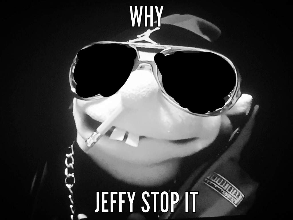 Why from jeffy the rapper.