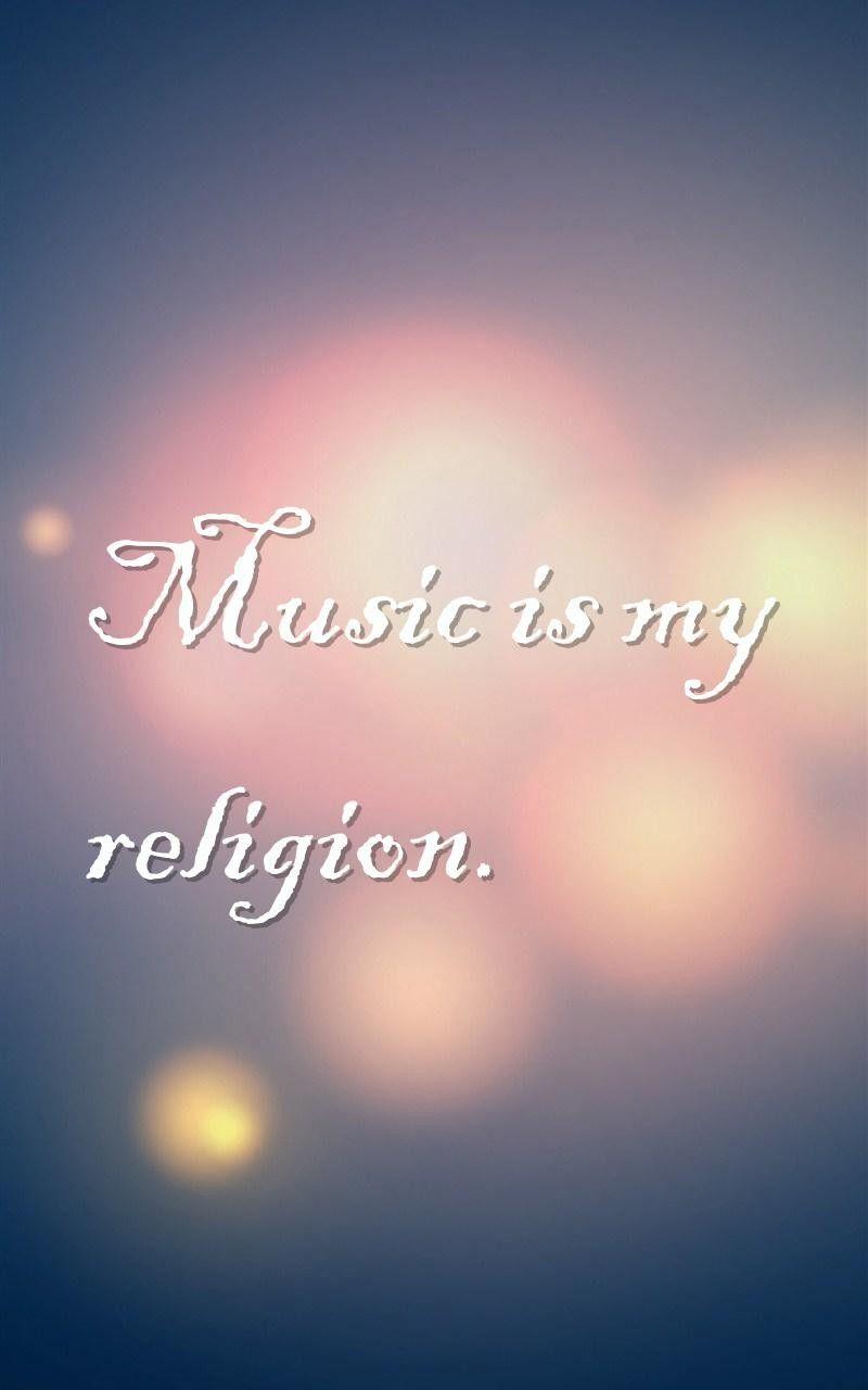 religion, music Quotes Wallpaper is my religion. Quotes
