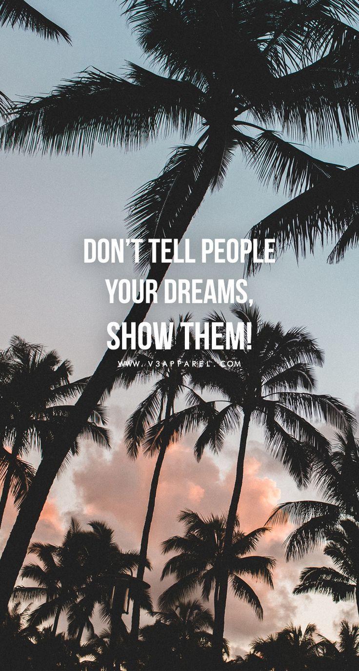 Don't tell people your dreams, show them! Head over to