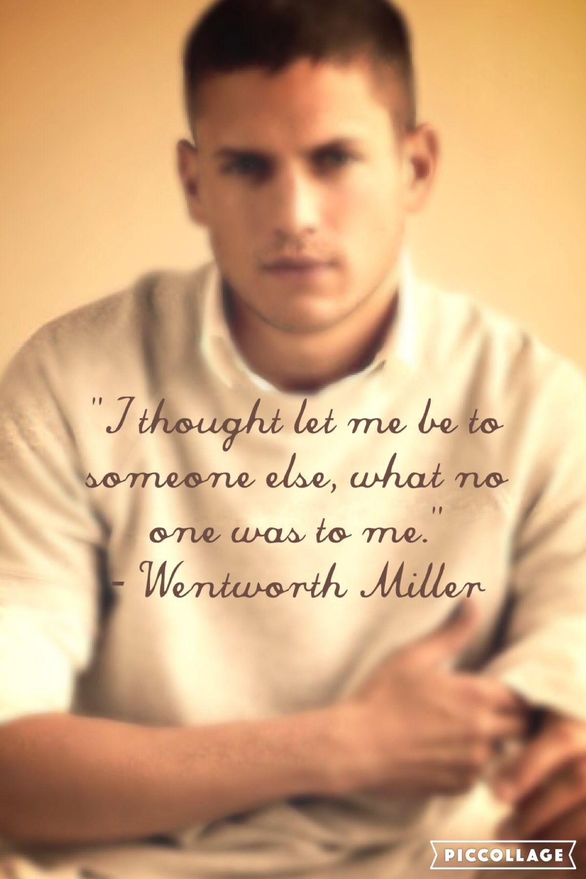 Wentworth Miller quote wallpaper. My Favorites