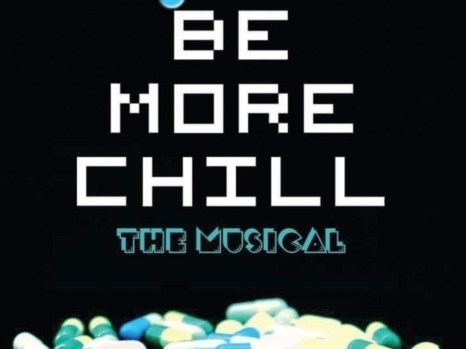 Be More Chill